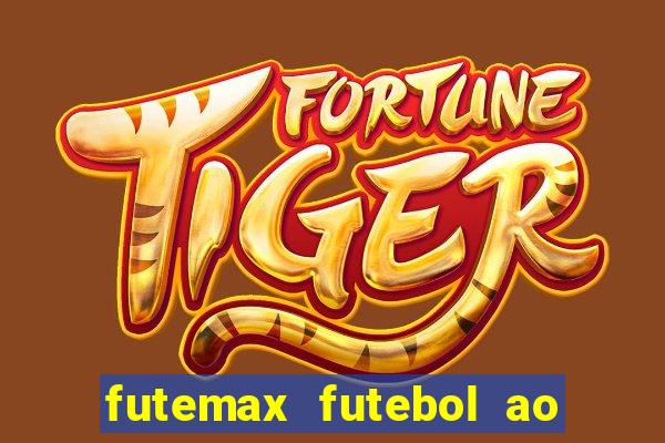 futemax futebol ao vivo sem anuncio